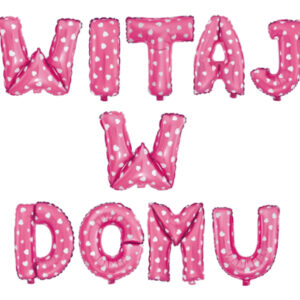 balon foliowy napis witaj w domu różowy w serca